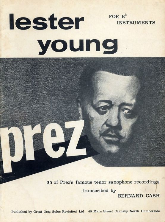lester-young-25-of-prezs-famous-tenor-saxophone-recordings-for-b-flat